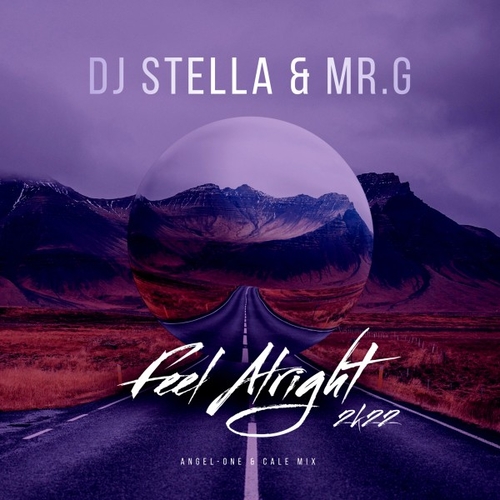 DJ Stella & Mr. G - Feel Alright (Angel-One & Cale Mix) [PM174]